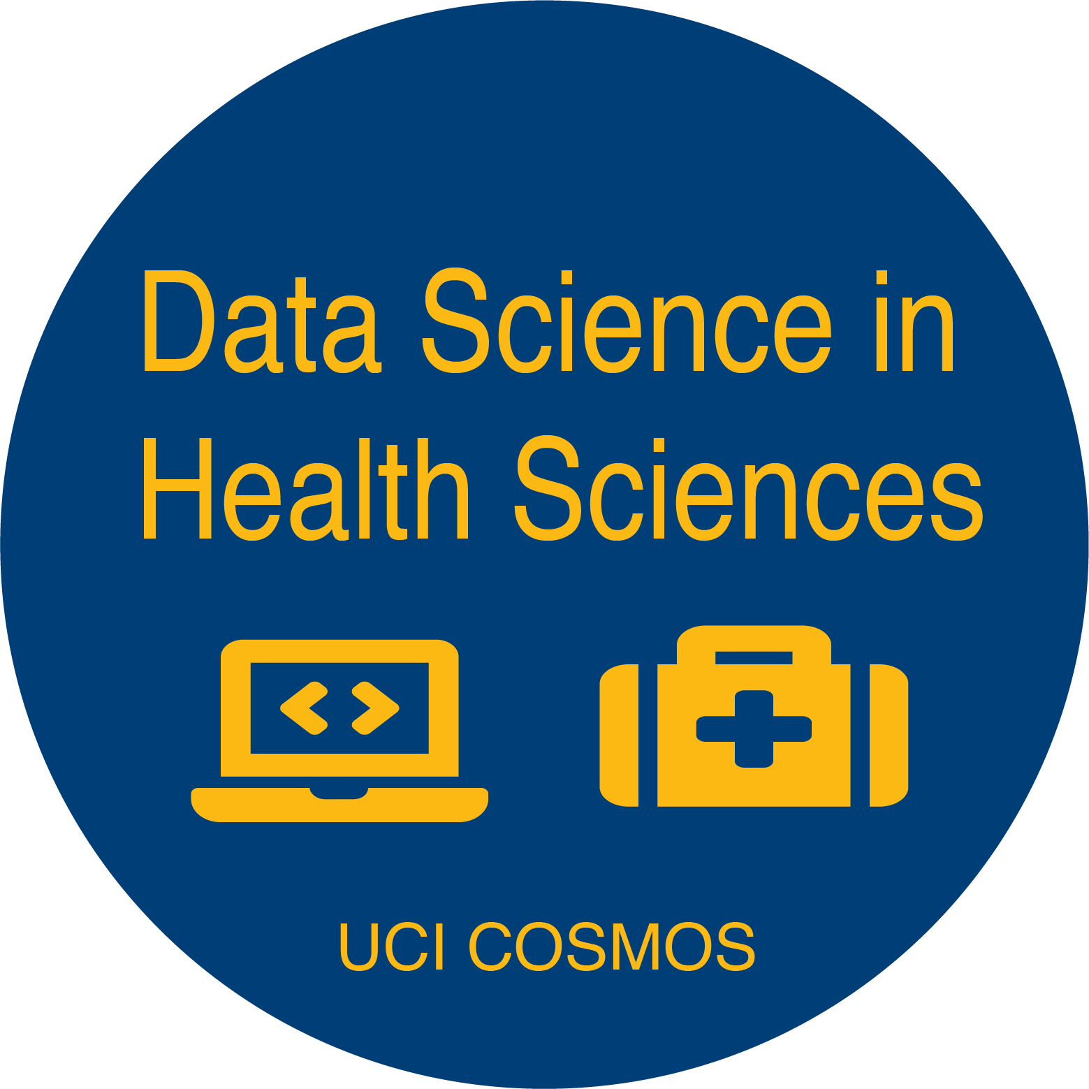 Logo that reads Data Science in Health Sciences, University of California Irvine, COSMOS It has a computer and a medical box icon